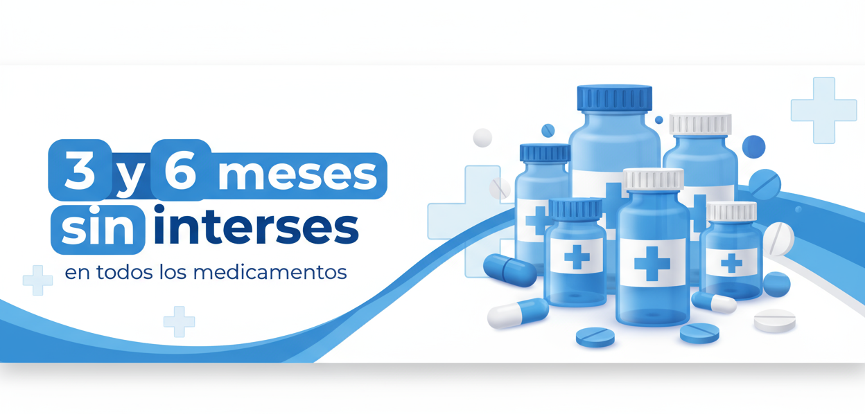 Genera una imagen con colores blanco y azul para promocionar 3 y 6 meses sin intereses en todos los medicamentos